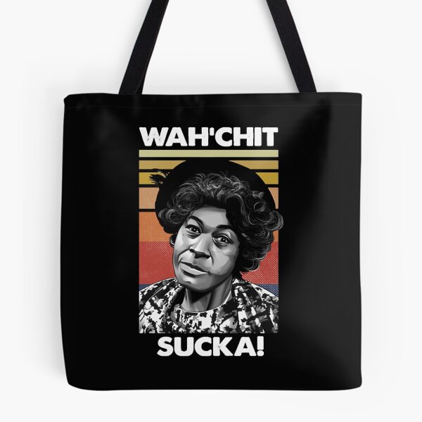 Item preview, Wahchit sucka watch it sucka sanford and son funny meme designed and sold by Loivuskem556.