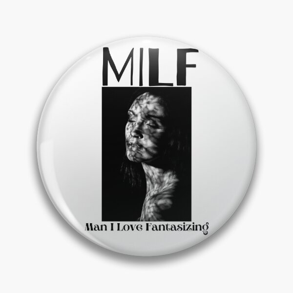 Item preview, MILF Man I Love Fantasizing designed and sold by PlethoraPrints.