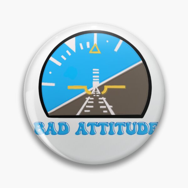 Item preview, Bad attitude indicator  designed and sold by Aerial-Arielle.