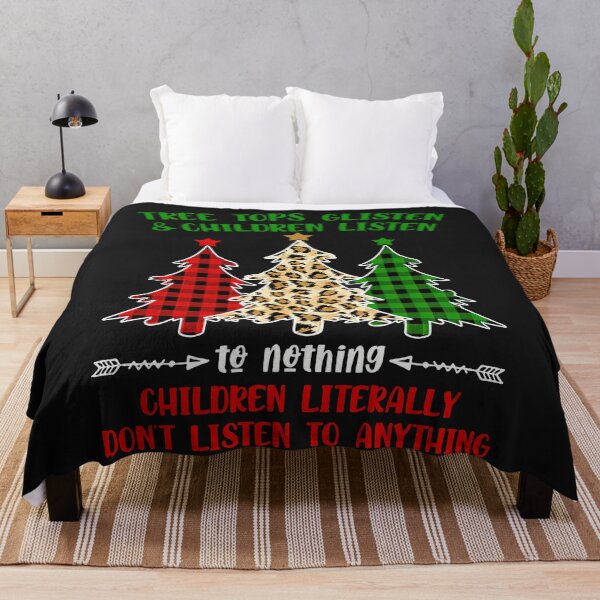 Item preview, Tree Tops Glisten And Children Listen To Nothing Christmas designed and sold by NaomiTankersly.