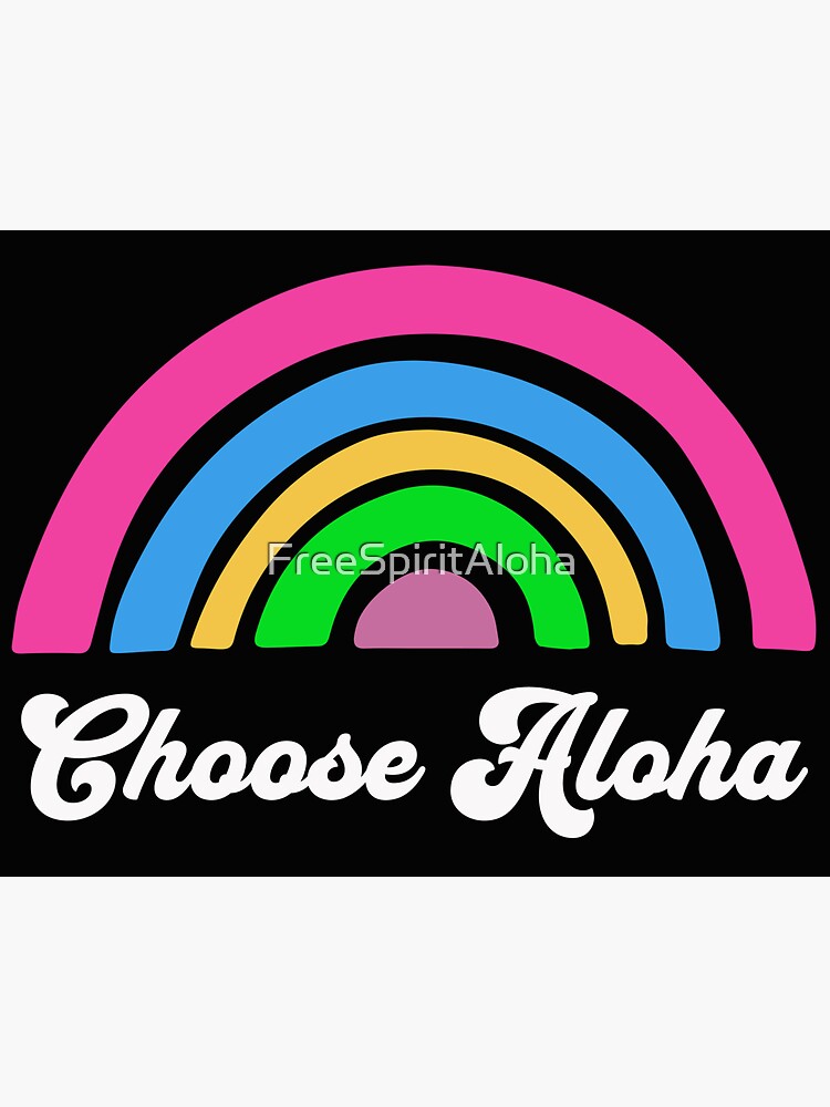 "Choose Aloha Hawaii Island Chain Boho Rainbow Hawaii" Sticker for
