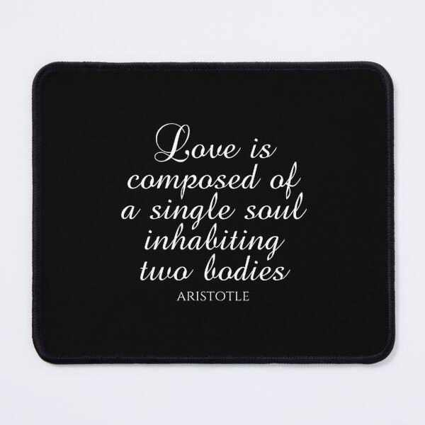 Item preview, Love Is Composed Of A Single Soul Inhabiting Two Bodies - Aristotle - White designed and sold by PhiloJourney.