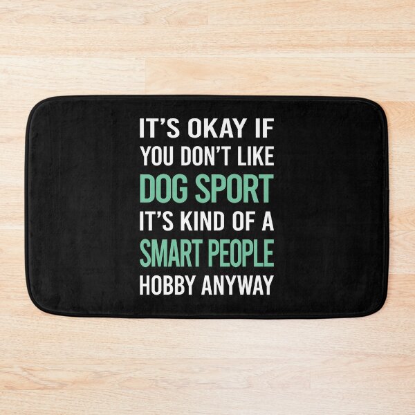 Item preview, Smart People Hobby Dog Sport designed and sold by RonaldEwing4782.