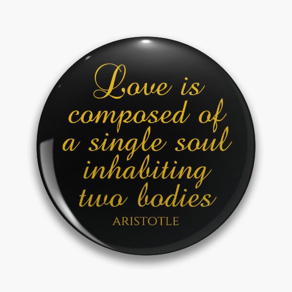 Item preview, Love Is Composed Of A Single Soul Inhabiting Two Bodies - Aristotle - Gold designed and sold by PhiloJourney.