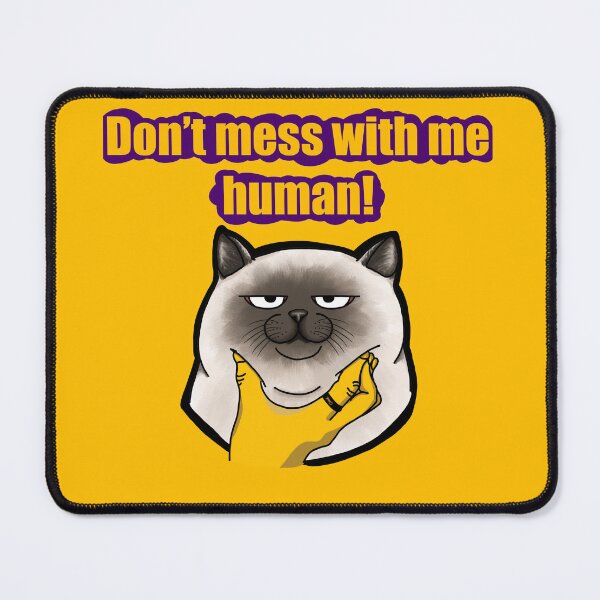 Item preview, Don’t mess with me human! designed and sold by IIE-YAE.
