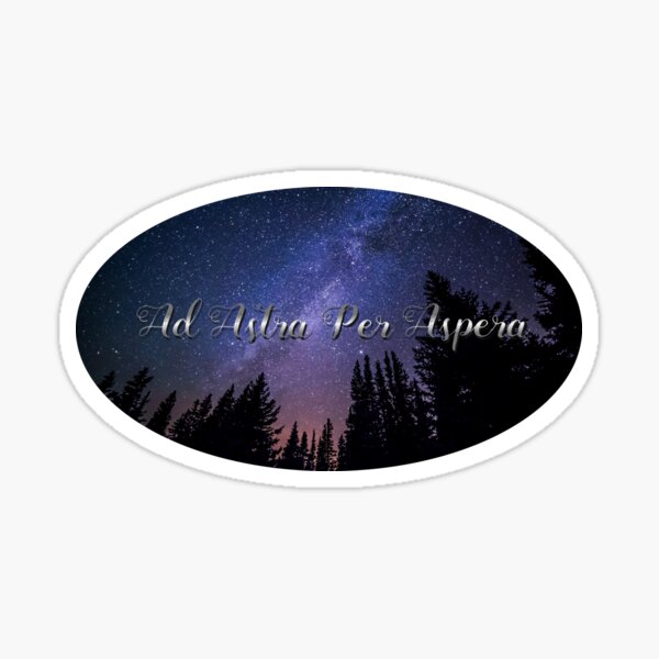 Ad Astra Per Aspera Gifts & Merchandise | Redbubble