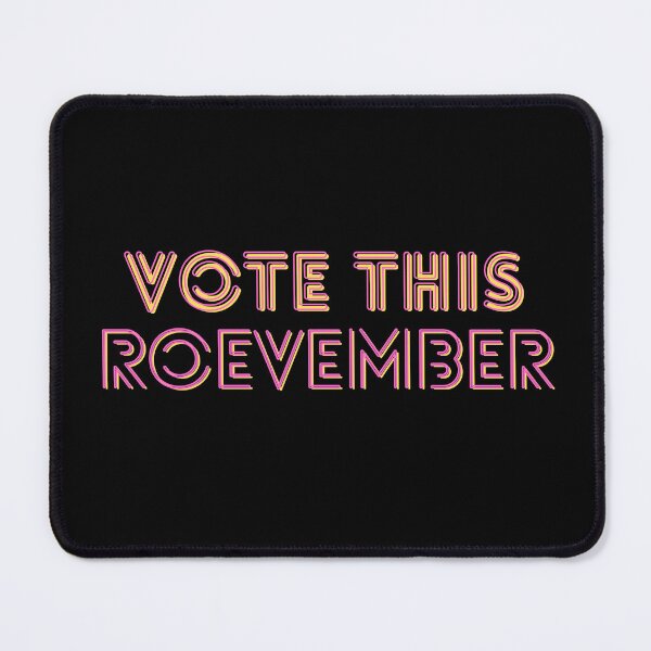 Item preview, Roevember | Pro Choice Women's Rights | My Body My Choice | Election Day 2022 designed and sold by KonnichiwaStore.