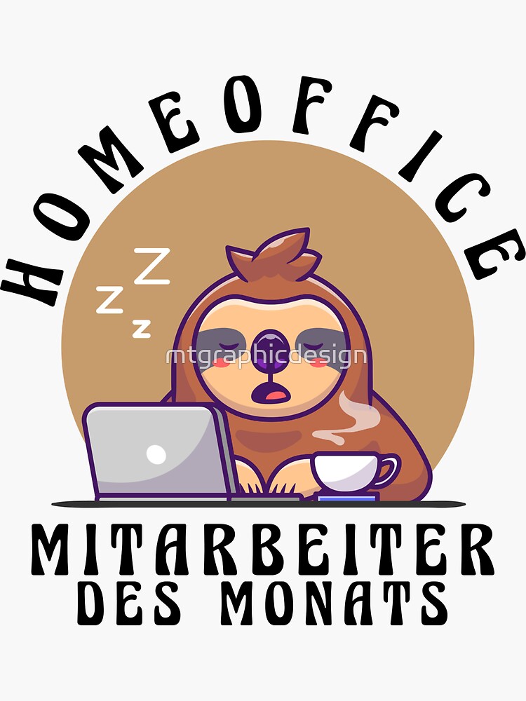 "Home office employee of the month" Sticker for Sale by mtgraphicdesign Redbubble