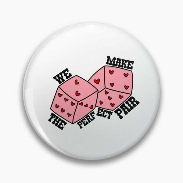 Item preview, We Make the Perfect Pair Dice designed and sold by ladeyviolet.