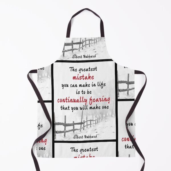 Item preview, The greatest mistake you can make in life is to be continually fearing that you will make one. Elbert Hubbard designed and sold by LifeWisdom.
