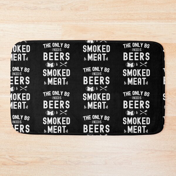 Item preview, The Only BS I Need Is Beers And Smoked Meat – BBQ Grill Gift designed and sold by FunSilly.