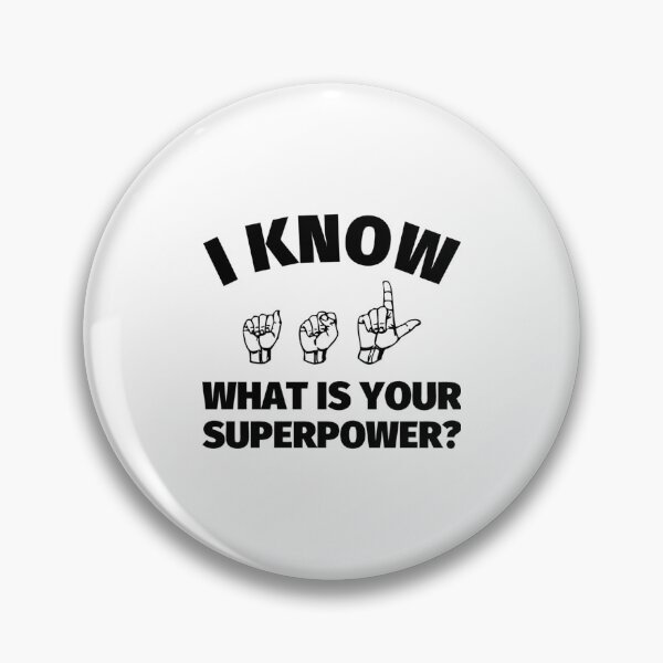 Item preview, ASL I know American Sign Language - What is Your Superpower   designed and sold by LetGrant.