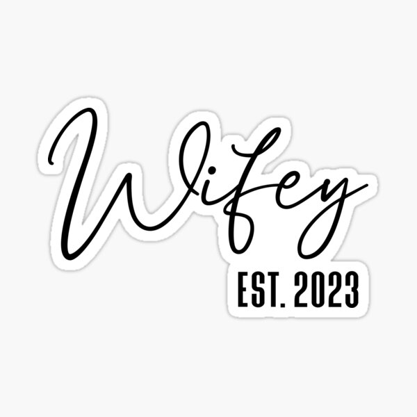Item preview, Wifey - EST. 2023 designed and sold by MyDesignRox.