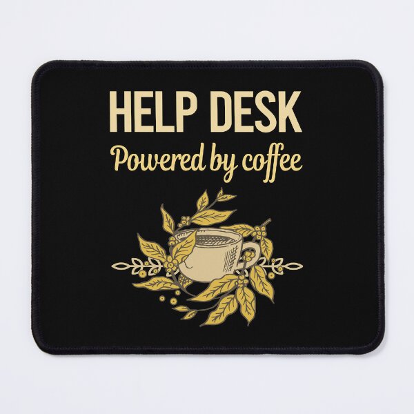 Item preview, Powered By Coffee Help Desk designed and sold by cossinulsesj.