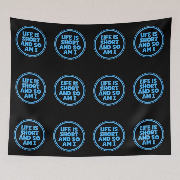 Item preview, Life Is Short And So Am I designed and sold by JourneyCreative.