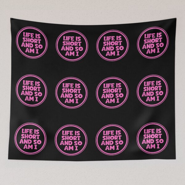 Item preview, Life Is Short And So Am I designed and sold by JourneyCreative.