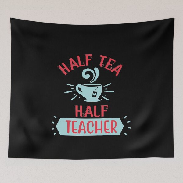 Item preview, Half Tea Half Teacher designed and sold by beefrancky.