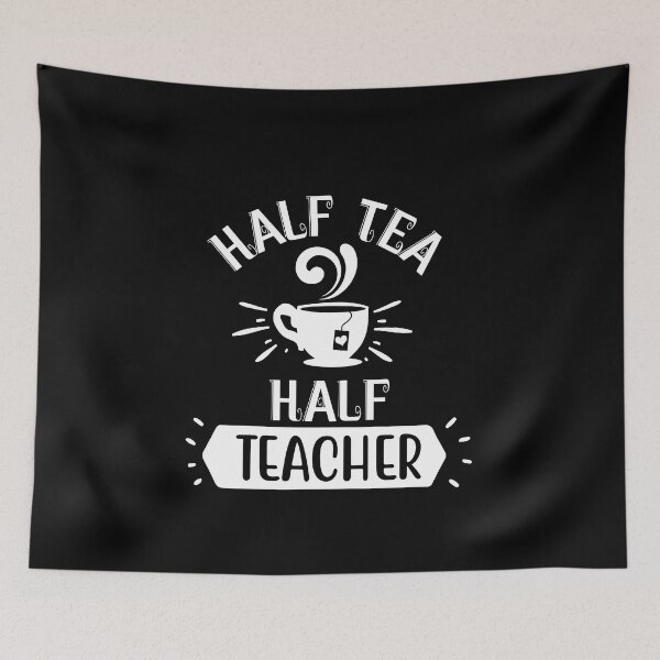 Item preview, Copy of Half Tea Half Teacher designed and sold by beefrancky.