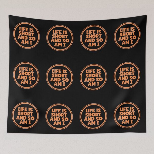 Item preview, Life Is Short And So Am I designed and sold by JourneyCreative.