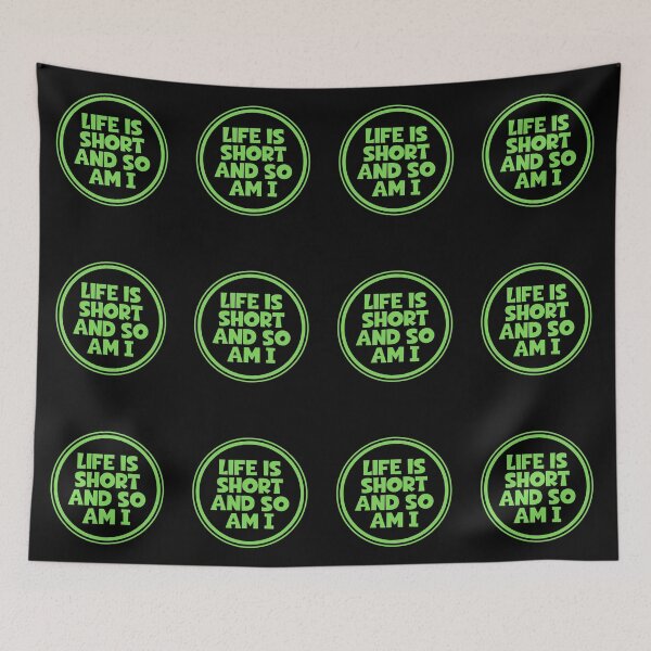 Item preview, Life Is Short And So Am I designed and sold by JourneyCreative.