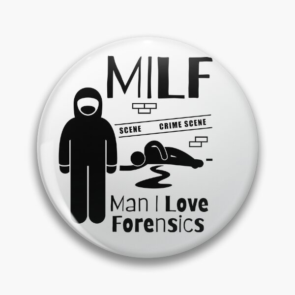 Item preview, MILF Man I Love Forensics  designed and sold by PlethoraPrints.