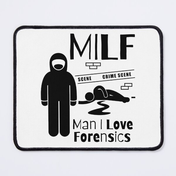 Item preview, MILF Man I Love Forensics  designed and sold by PlethoraPrints.