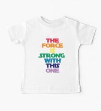 The Force is Strong with This One - Rainbow Baby Tee