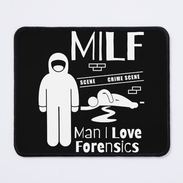 Item preview, MILF Man I Love Forensics  designed and sold by PlethoraPrints.