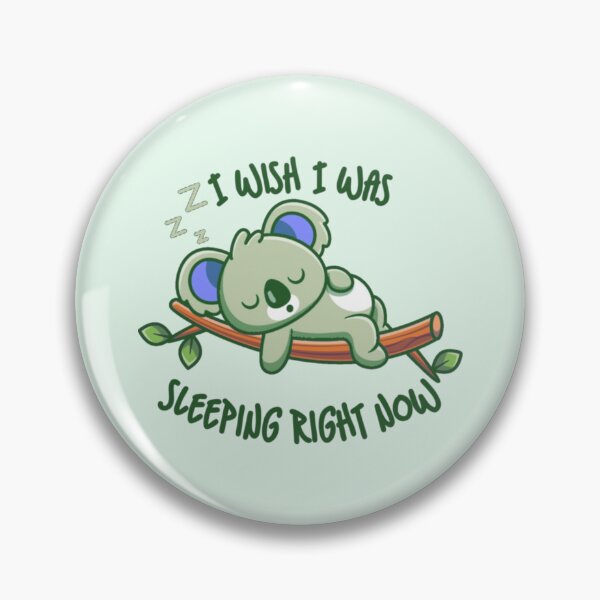Item preview, I Wish I Was Sleeping Right Now Green Koala designed and sold by everything4eva.