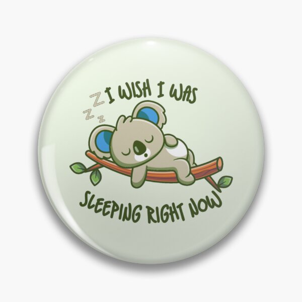 Item preview, I Wish I Was Sleeping Right Now Green Koala designed and sold by everything4eva.