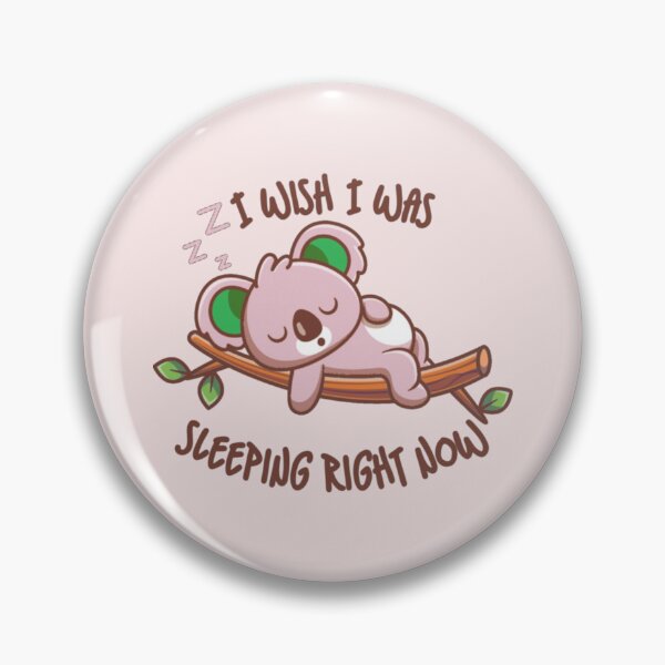 Item preview, I Wish I Was Sleeping Right Now Pink Koala designed and sold by everything4eva.