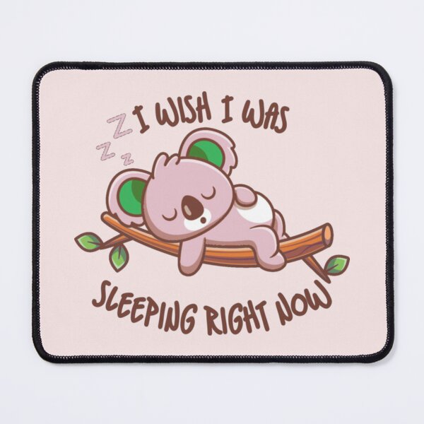Item preview, I Wish I Was Sleeping Right Now Pink Koala designed and sold by everything4eva.