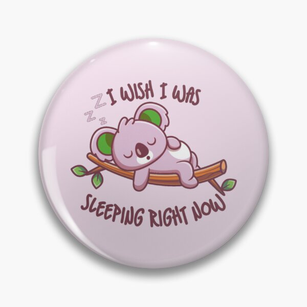 Item preview, I Wish I Was Sleeping Right Now Pink Koala designed and sold by everything4eva.