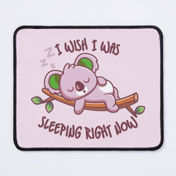 Item preview, I Wish I Was Sleeping Right Now Pink Koala designed and sold by everything4eva.