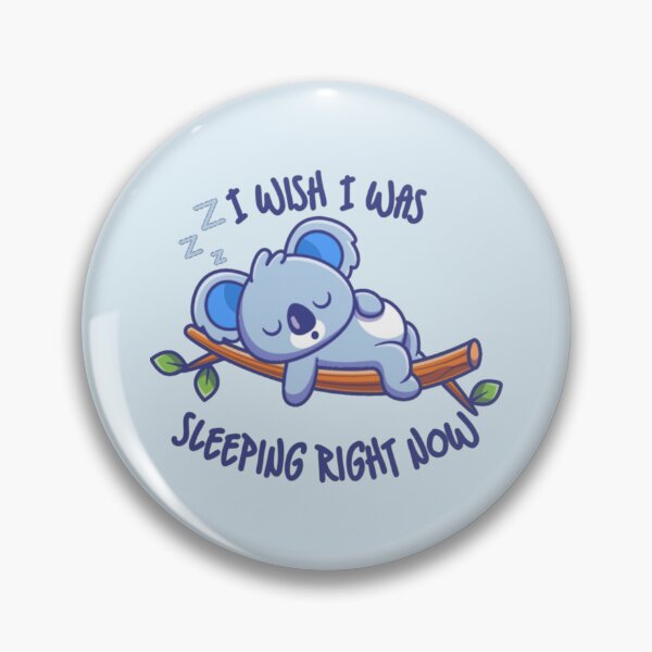 Item preview, I Wish I Was Sleeping Right Now Blue Koala designed and sold by everything4eva.