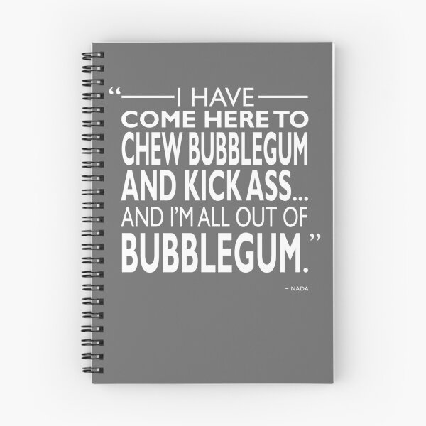Item preview, Chew Bubblegum And Kick Ass designed and sold by LauraAnnSlough.