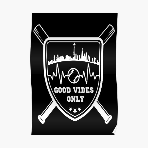 Good Vibes Only : r/Mariners