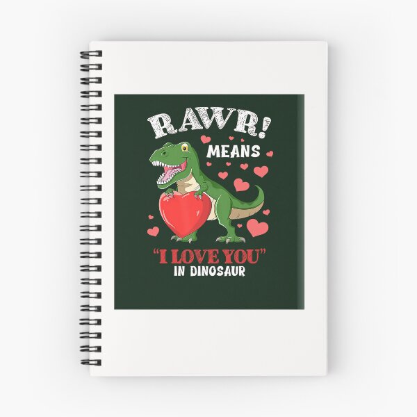 Item preview, Rawr means I love you in Dinosaur designed and sold by MarlonOff.