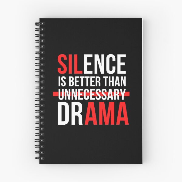 Item preview, Silence is better than unnecessary drama designed and sold by PeterMun1007.