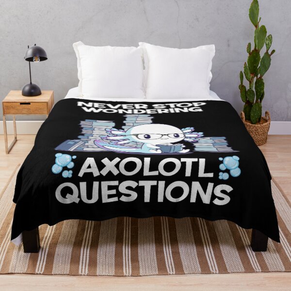 Item preview, Never Stop Wondering Axolotl Questions cute lover quote funny designed and sold by elizabethdawnn.