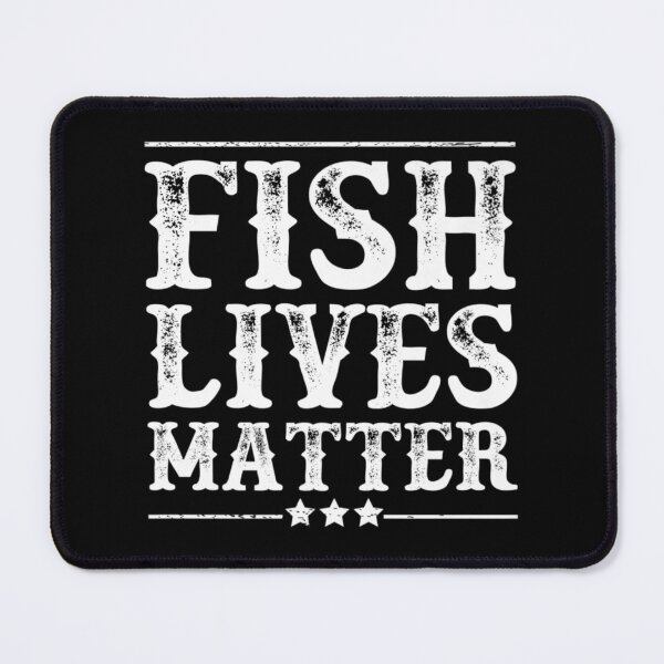 Item preview, Fish Lives Matter Fishing Quote designed and sold by Henacahi.