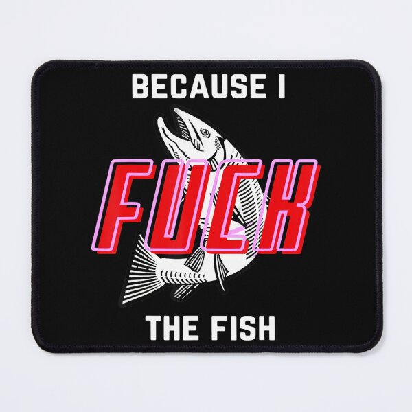 Item preview, Fish Want Me Women Fear Me Because I The Fish designed and sold by Henacahi.