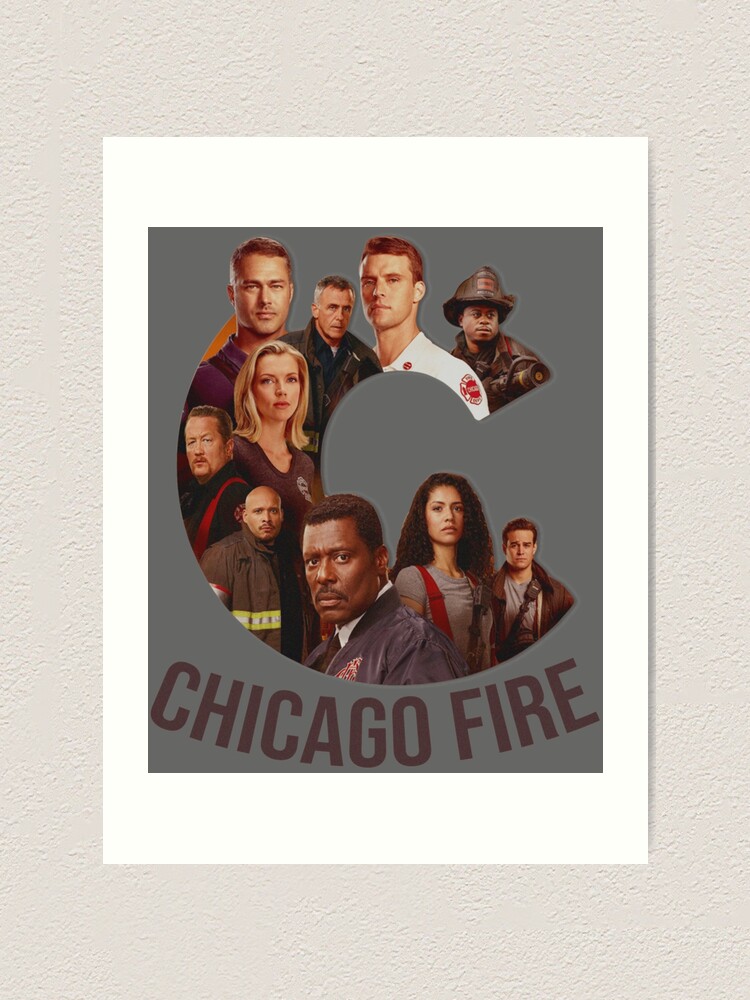 Chicago Fire Characters Cast Poster Logo Art Print For Sale By Lauraannslough Redbubble