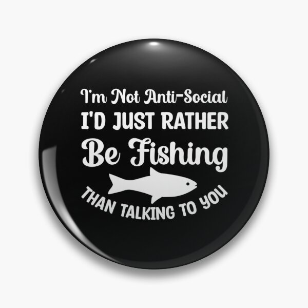 Item preview, Fisherman I'd Just Rather Be Fishing Than Talking designed and sold by Henacahi.