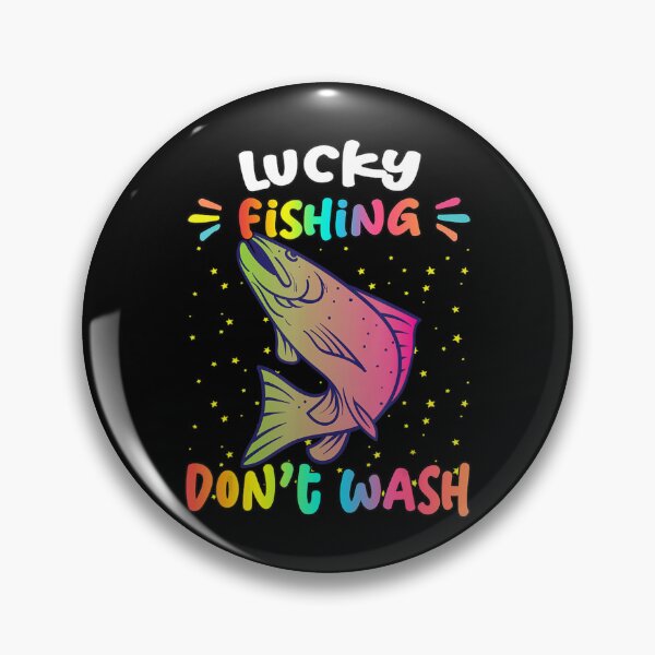 Item preview, Fisherman, Lucky Fishing Don't Wash Humor Fun designed and sold by Henacahi.