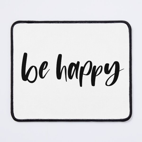 Item preview, Be Happy Quote designed and sold by maniacfitness.