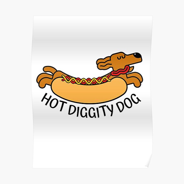 Hot Dog Quotes Posters for Sale | Redbubble