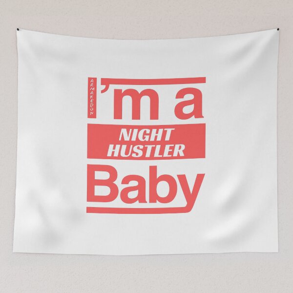 Item preview, im a night hustler baby designed and sold by Armkdesigns.