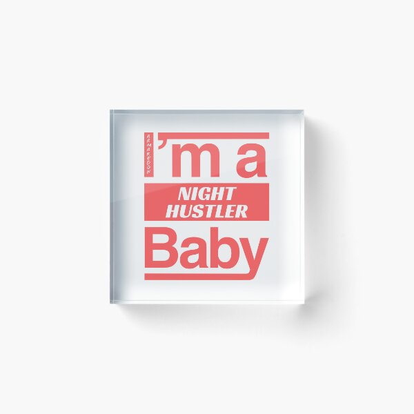 Item preview, im a night hustler baby designed and sold by Armkdesigns.