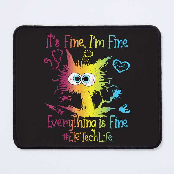 Item preview, Er Tech Life It's Fine I'm Fine Everything Is Fine Colorful Cat designed and sold by MasinDontrae.